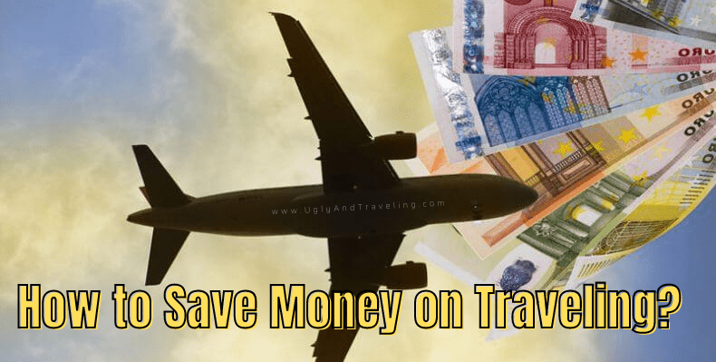 How to Save Money on Traveling