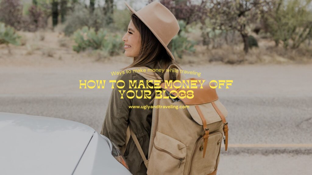 How to Make Money Off Your Blogs