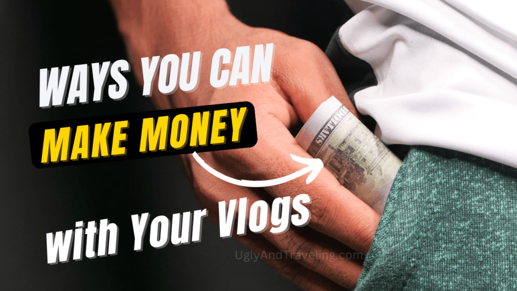 How to Make Money as a Travel Vlogger 1