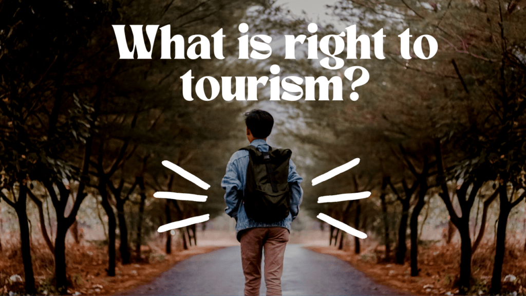 What is right to tourism 1