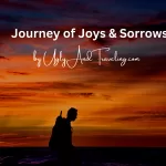 Journey Of Joys & Sorrows by UglyAndTraveling