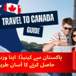 From Pakistan to Canada The Easy Way to Get Your Visit Visa