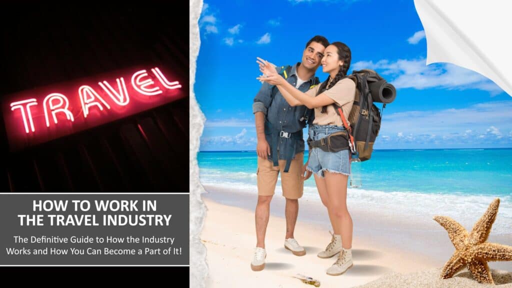 Travel industry, travel careers, travel work, travel blogging, travel jobs, travel influencer.